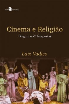 Cinema & religião, Luiz Antonio Vadico