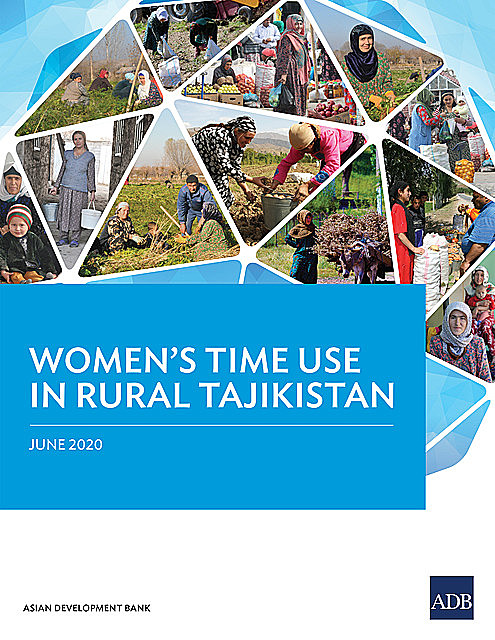 Women's Time Use in Rural Tajikistan, Asian Development Bank