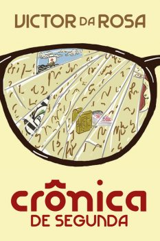 Crônica de segunda, Victor da Rosa