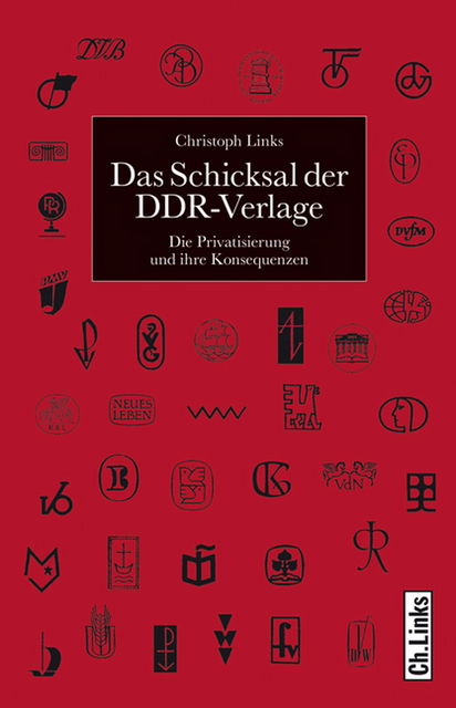 Das Schicksal der DDR-Verlage, Christoph Links
