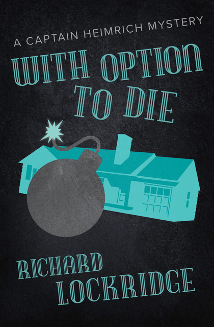 With Option to Die, Richard Lockridge