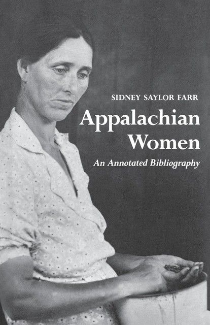 Appalachian Women, Sidney Saylor Farr