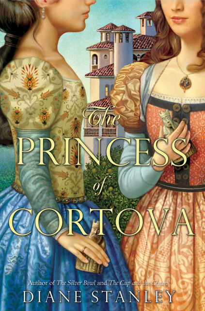 The Princess of Cortova, Diane Stanley