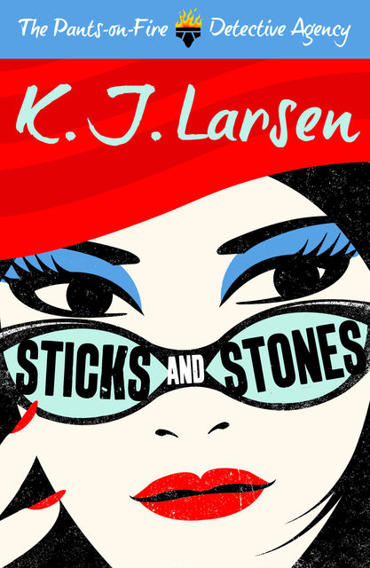 Sticks & Stones, K.J.Larsen