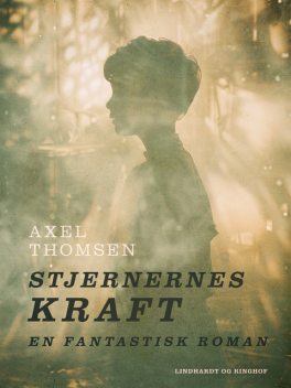 Stjernernes Kraft, Axel Thomsen