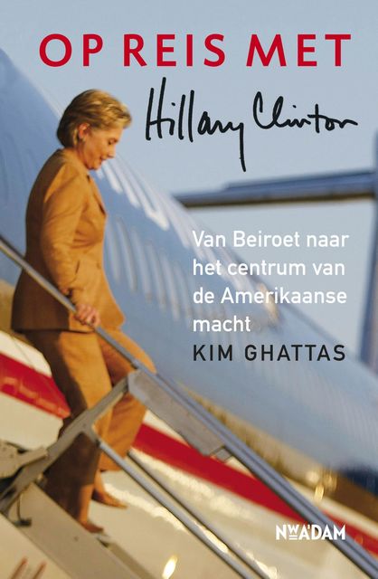 Op reis met Hillary Clinton, Kim Ghattas