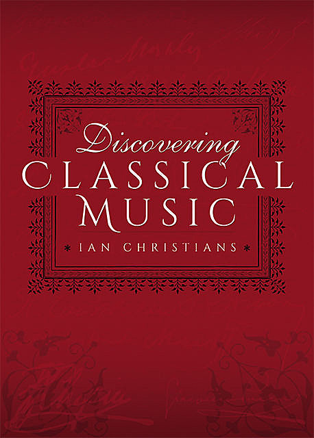 Discovering Classical Music, Ian Christians, Sir Charles Groves CBE
