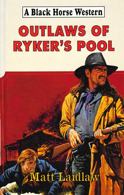 Outlaws of Ryker's Pool, Matt Laidlaw