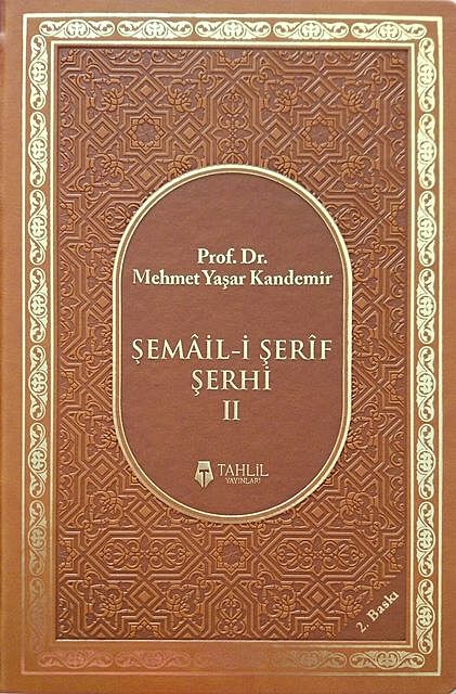 Şemail-i Şerif Şerhi – 2, Mehmet Yaşar Kandemir