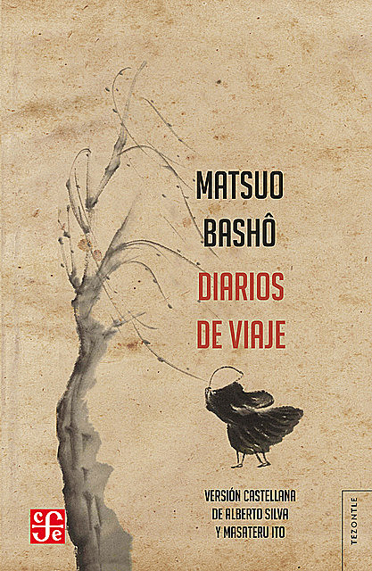 Diarios de viaje, Bashô Matsuo, Alberto Silva, Masateru Ito