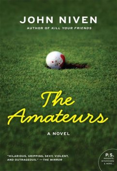 The Amateurs, John Niven