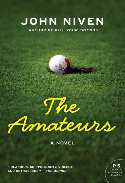 The Amateurs, John Niven