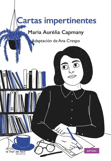 Cartas impertinentes – Lectura Fácil, Maria Aurèlia Capmany