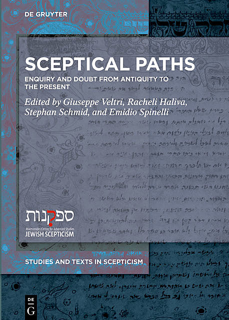 Sceptical Paths, Giuseppe Veltri, Racheli Haliva, Emidio Spinelli, Stephan Schmid