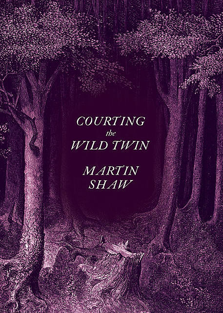 Courting the Wild Twin, Martin Shaw
