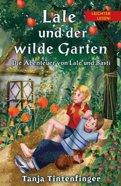 Lale und der wilde Garten – Leichter lesen, Tanja Tintenfinger