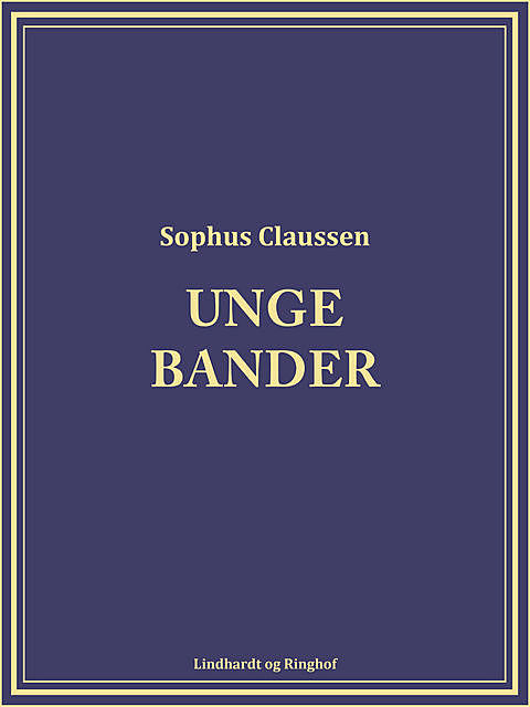 Unge bander, Sophus Claussen