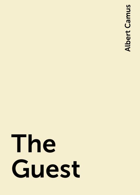 The Guest, Albert Camus