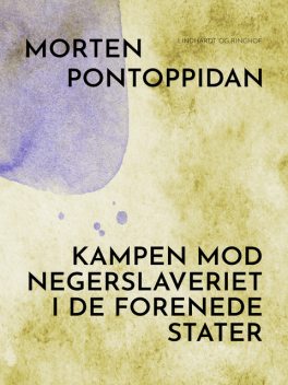 Kampen mod negerslaveriet i De Forenede Stater, Morten Pontoppidan