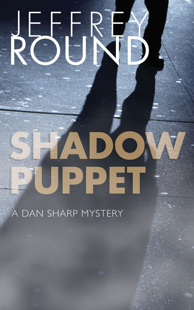 Shadow Puppet, Jeffrey Round