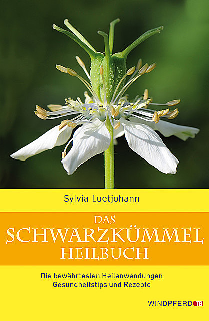 Das Schwarzkümmel-Heilbuch, Sylvia Luetjohann