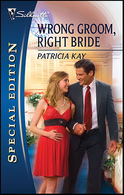 Wrong Groom, Right Bride, Patricia Kay