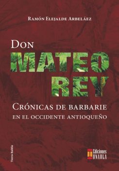 Don Mateo Rey, Ramón Elejalde