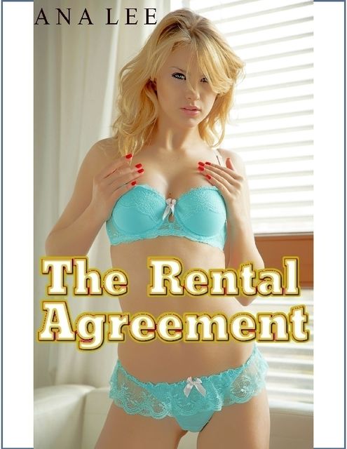 The Rental Agreement, Ana Lee