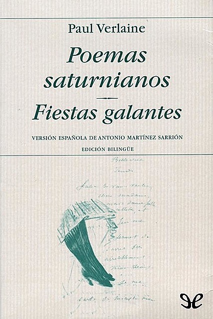 Poemas saturnianos & Fiestas galantes, Paul Verlaine