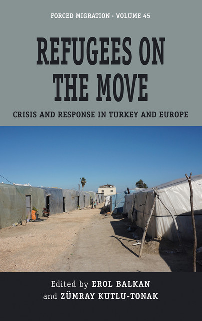 Refugees on the Move, Erol Balkan, Zümray Kutlu Tonak