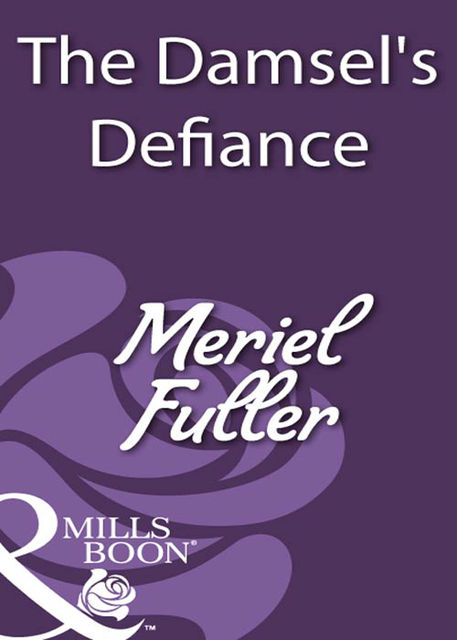 The Damsel's Defiance, Meriel Fuller