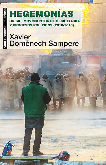 Hegemonías, Xavier Domènech Sampere