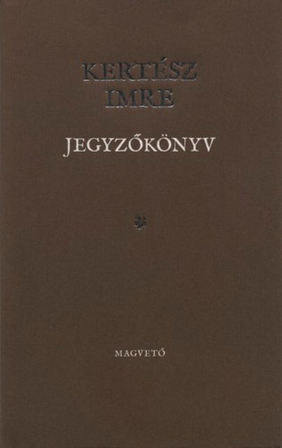 Jegyzőkönyv, Imre Kertész
