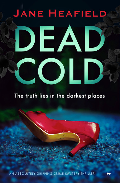 Dead Cold, Jane Heafield