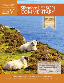 ESV® Standard Lesson Commentary® 2016–2017, Standard Publishing