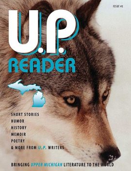 U.P. Reader — Issue #2, Michigan Marquette