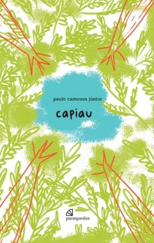 Capiau, Paulo Camossa Júnior