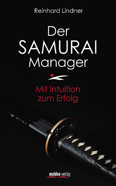 Der Samurai-Manager (German Edition), Reinhard Lindner