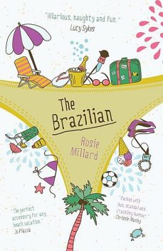 The Brazilian, Rosie Millard