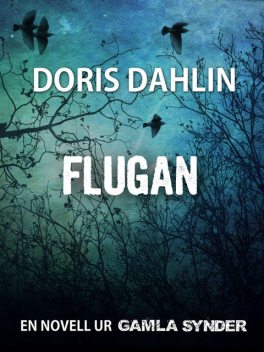 Flugan, Doris Dahlin