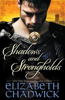 Shadows and Strongholds, Elizabeth Chadwick