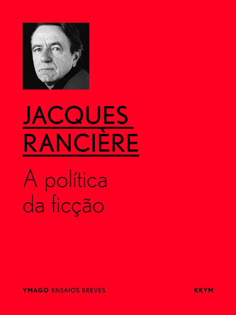 A política da ficção, Jacques Rancière