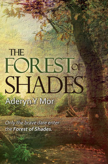 The Forest of Shades, Aderyn y Mor
