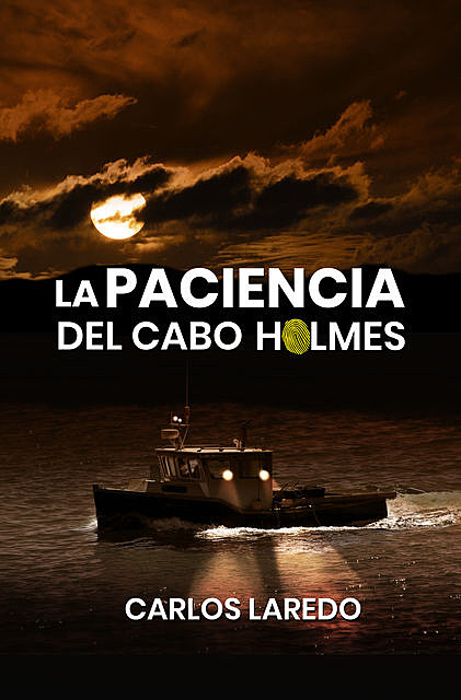 La paciencia del cabo Holmes, Carlos Laredo