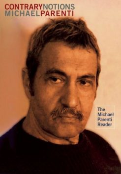 Contrary Notions, Michael Parenti