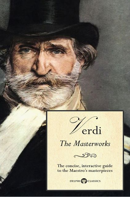 Delphi Masterworks of Giuseppe Verdi (Illustrated), Peter Russell, Giuseppe Verdi