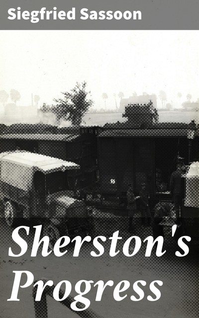 Sherston's Progress, Siegfried Sassoon