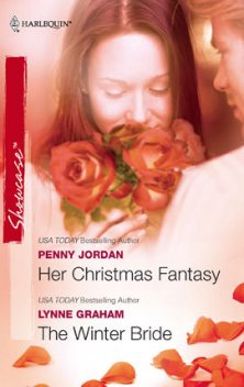 Her Christmas Fantasy & The Winter Bride, Lynne Graham, Penny Jordan