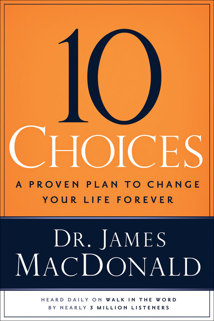 10 Choices, James MacDonald