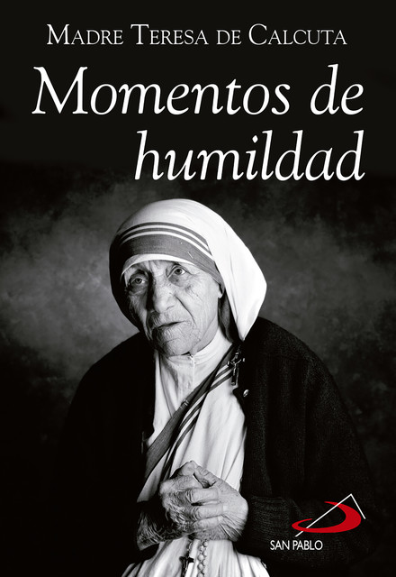 Momentos de humildad, Beata – Teresa de Calcuta – Madre